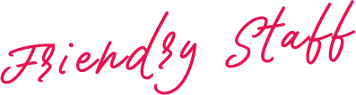 Friendly Staff